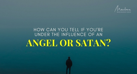 Embedded thumbnail for How can you tell if you&#039;re under the Influence of an Angel or Satan?