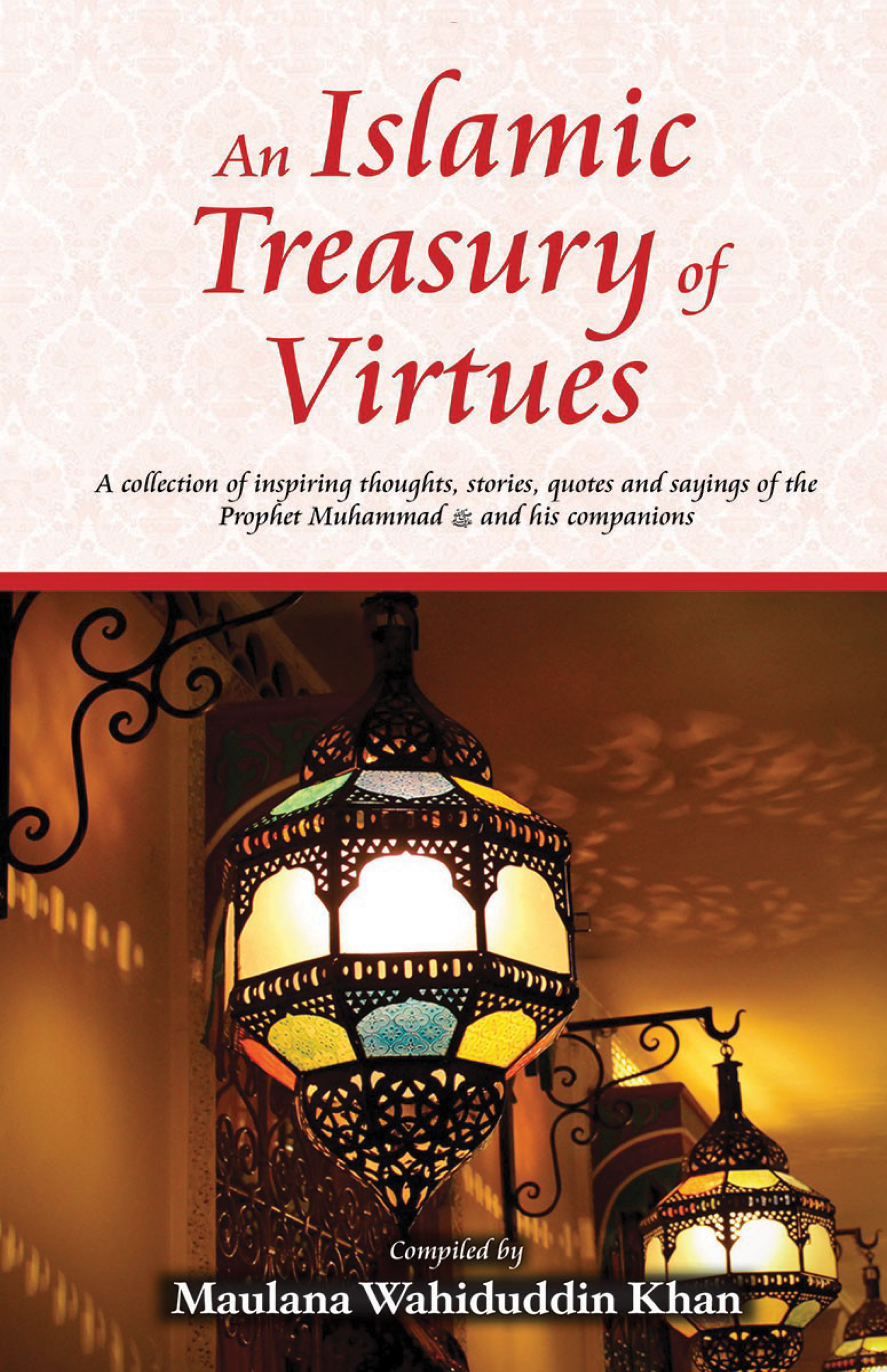 AN ISLAMIC TREASURY OF VIRTUES