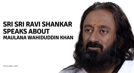 Embedded thumbnail for Sri Sri Ravi Shankar Speaks About Maulana Wahiduddin Khan